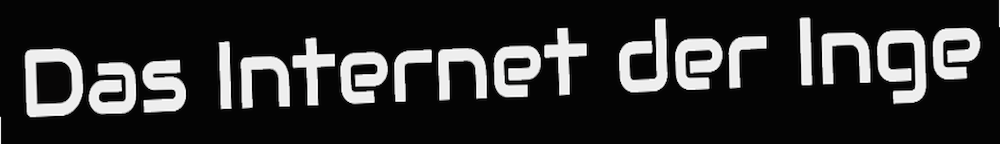 Das Internet der Inge